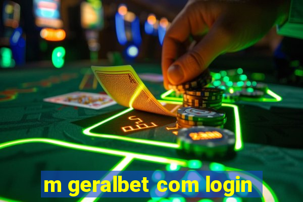 m geralbet com login